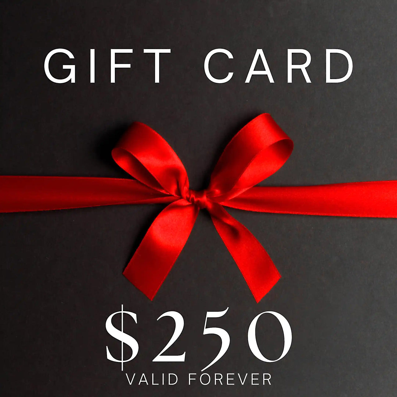 $250 Value Gift Card