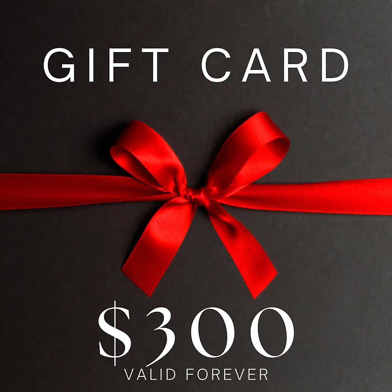 $300 Value Gift Card