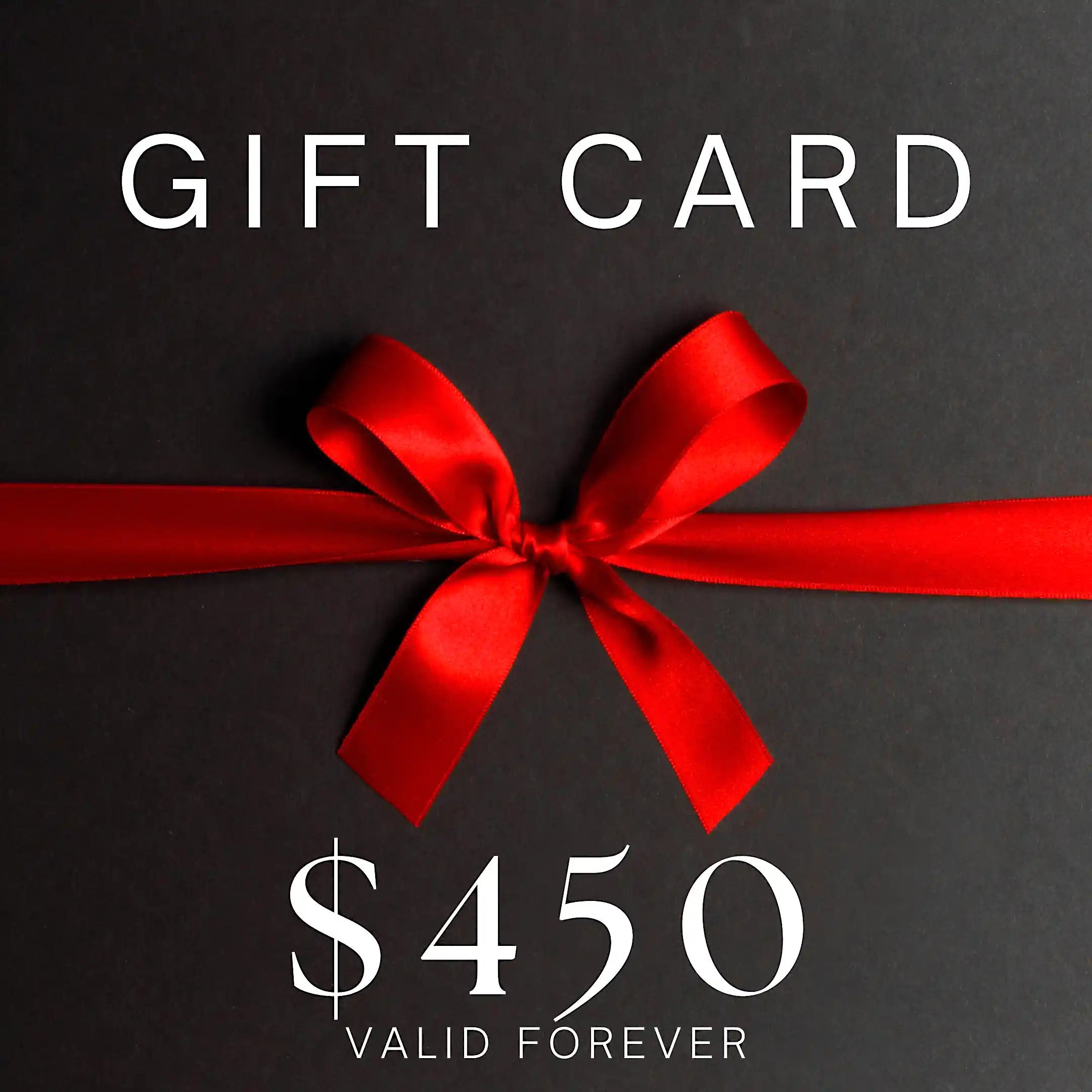 $450 Value Gift Card