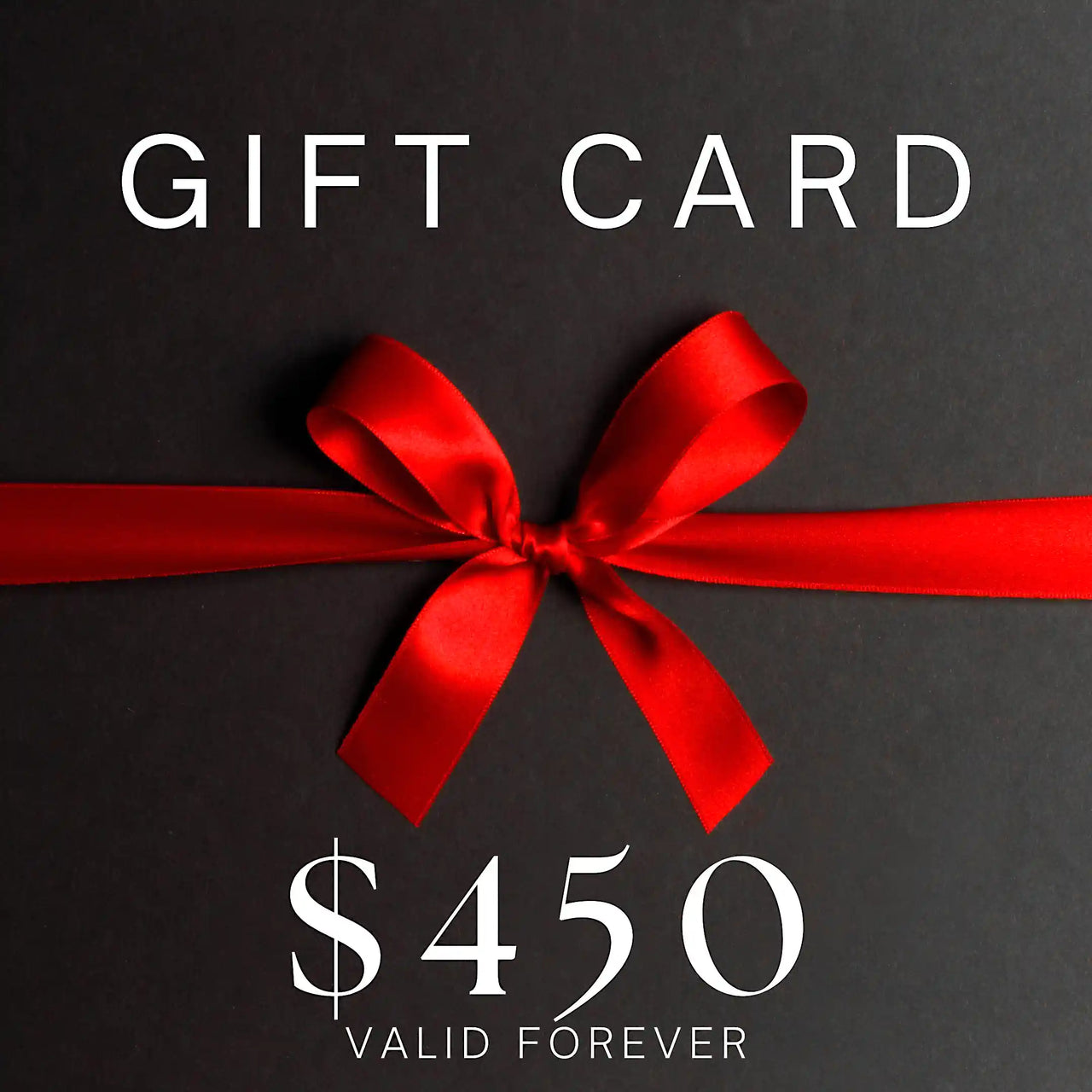 $450 Value Gift Card